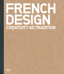 French Design, Creativity as Tradition