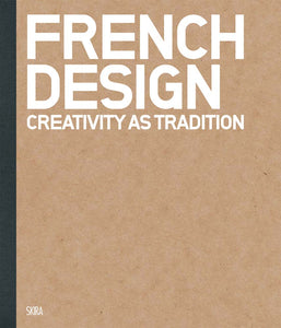 French Design, Creativity as Tradition