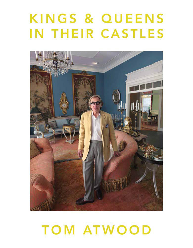 Tom Atwood: Kings & Queens in Their Castles